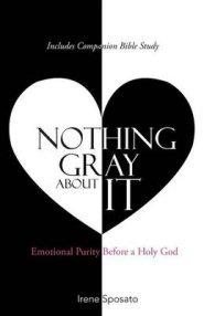 Nothing Gray about It: Emotional Purity Before a Holy God