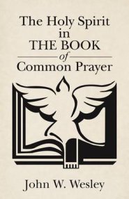 The Holy Spirit in the Book of Common Prayer