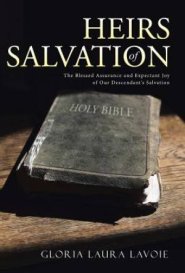 Heirs of Salvation: The Blessed Assurance and Expectant Joy of Our Descendant's Salvation