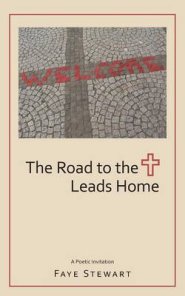 The Road to the Cross Leads Home