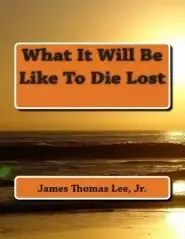 What It Will Be Like To Die Lost