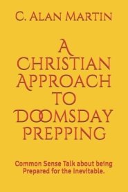 Christian Approach To Doomsday Prepping