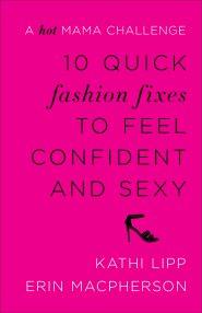 10 Quick Fashion Fixes to Feel Confident and Sexy [eBook]