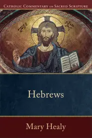 Hebrews (Catholic Commentary on Sacred Scripture)