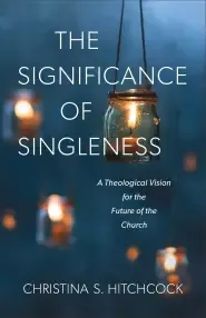 The Significance of Singleness