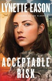 Acceptable Risk (Danger Never Sleeps Book #2)