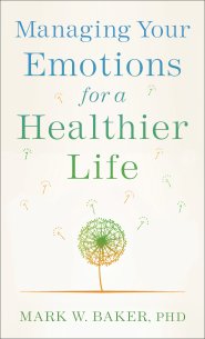 Managing Your Emotions for a Healthier Life