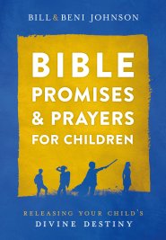 Bible Promises and Prayers for Children