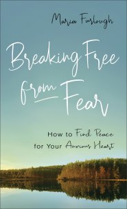 Breaking Free from Fear