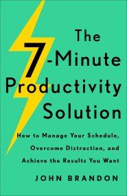 The 7-Minute Productivity Solution