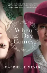 When the Day Comes (Timeless Book #1)