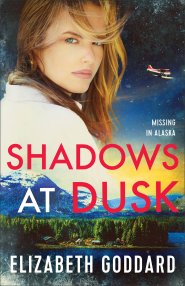 Shadows at Dusk (Missing in Alaska Book #2)