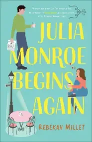 Julia Monroe Begins Again (Beignets for Two)