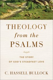 Theology from the Psalms