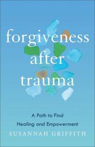 Forgiveness after Trauma