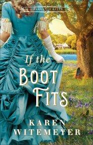 If the Boot Fits (Texas Ever After)