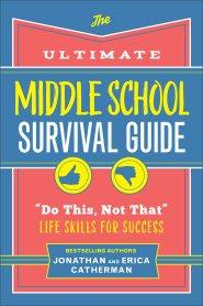 The Ultimate Middle School Survival Guide