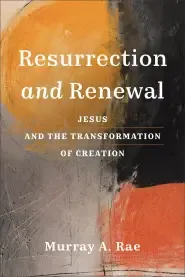 Resurrection and Renewal