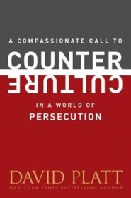 Compassionate Call to Counter Culture in a World of Persecution