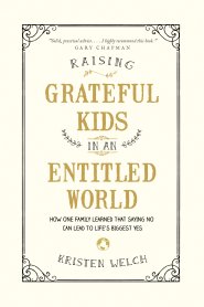 Raising Grateful Kids in an Entitled World