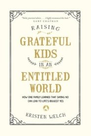 Raising Grateful Kids in an Entitled World