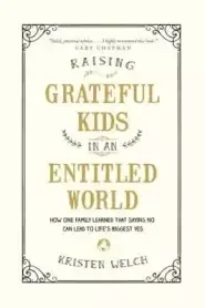 Raising Grateful Kids in an Entitled World