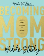 Becoming MomStrong Bible Study