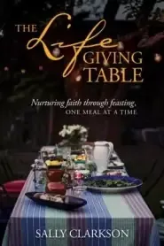 Lifegiving Table