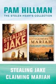 Stolen Hearts Collection: Stealing Jake / Claiming Mariah