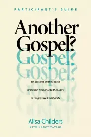 Another Gospel? Participant’s Guide