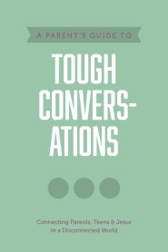 Parent’s Guide to Tough Conversations