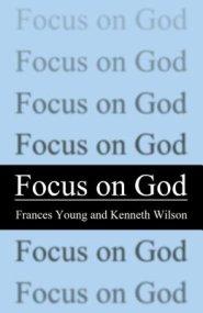 Focus on God