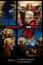 The Sovereignty of God Debate