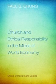 Church and Ethical Responsibility in the Midst of World Economy