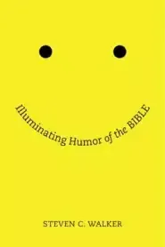 Illuminating Humor of the Bible