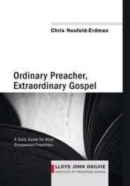 Ordinary Preacher, Extraordinary Gospel