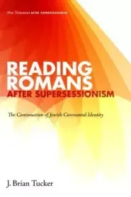 Reading Romans after Supersessionism