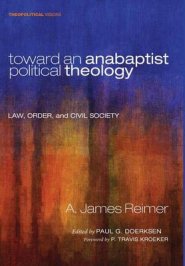 Toward an Anabaptist Political Theology