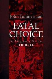 Fatal Choice