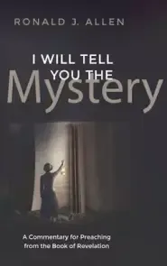 I Will Tell You the Mystery