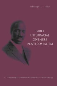 Early Interracial Oneness Pentecostalism