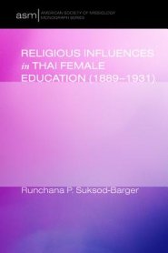 Religious Influences in Thai Female Education (1889-1931)