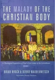 The Malady of the Christian Body