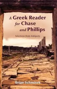 A Greek Reader for Chase and Phillips