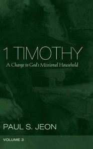 1 Timothy, Volume 3