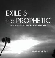 Exile & the Prophetic