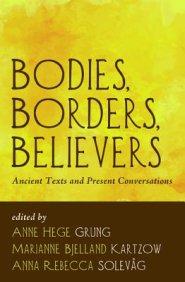 Bodies, Borders, Believers