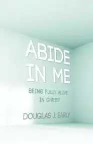 Abide in Me