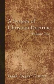 A System of Christian Doctrine, Volume 2