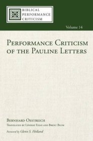 Performance Criticism of the Pauline Letters